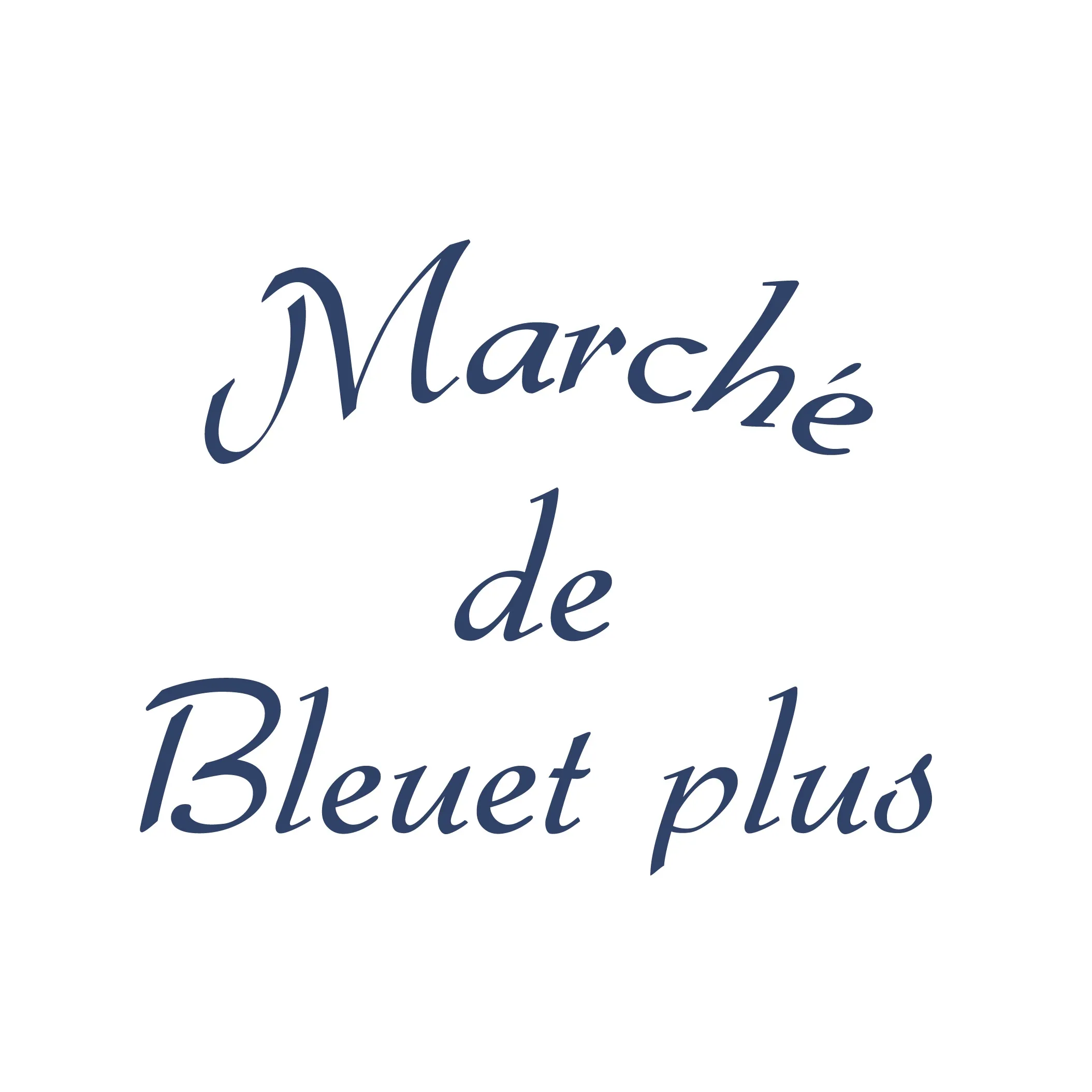 Marché de Bleuet plus